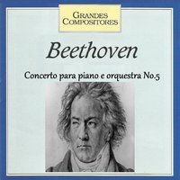 Piano Concerto No. 5 in E-Flat Major, Op. 73: I. Allegro - Ludwig van Beethoven & Friedrich Gulda