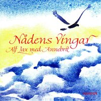 Nådens Vingar - Alf Lax & Annebritt Lukkedal Holtskog