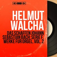 Orgel-Büchlein: No. 26, Hilf Gott, dass mir's gelinge, BWV 624 - Helmut Walcha & Johann Sebastian Bach