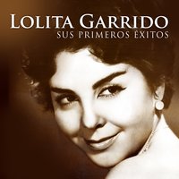 Qué Bueno Debe Ser - Lolita Garrido