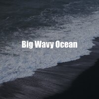 Essential Rough Big Water - Ocean FX