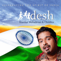Desh - Shankar Mahadevan