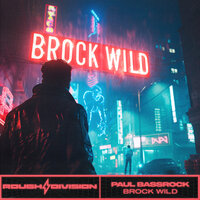 Brock Wild - Paul Bassrock