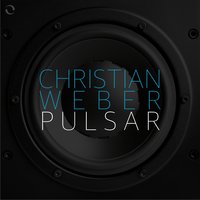 Pulsar - Christian Weber