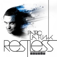 Restless - Patric la Funk