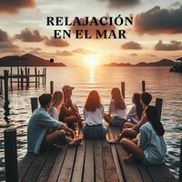 Melodías de la Costa - Musica relajante para el verano