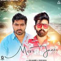 Meri Jaan - Raj Mawer & Vicky Kajla