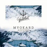 Azzurro - Myokard & Dandy