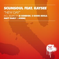 New Day - Scumsoul & Kaysee