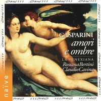 Sento tal fiamma al core - Claudio Cavina & Rossana Bertini & La Venexiana & Rossana Bertini, Claudio Cavina, La Venexiana & Франческо Гаспарини