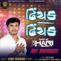 Dhinchak Dhinchak - Sumit Goswami Semmy & DJ Hari Surat