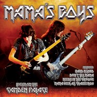Mama Weer All Crazee Now - Mama's Boys
