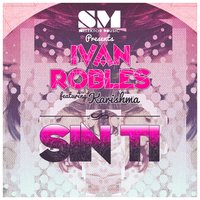 Serious Music - Ivan Robles & Tommy Caverna & Karishma