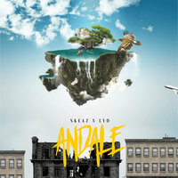 Andalé - Skeaz & Lyo
