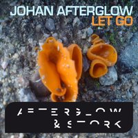 Let Go - Johan Afterglow