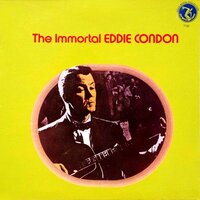 Someone to Watch over Me - Eddie Condon