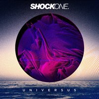 Universes - ShockOne & Phetsta & Reija Lee