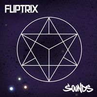 Sounds - Fliptrix