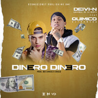 Dinero Dinero - Deivi-N & Quimico Ultra Mega