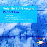 Perfect Blue - Valentin & AKI Amano & Takaki Matsuda & Earthwalker