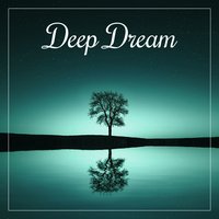 Nap Time - Deep Dream Oasis
