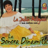 Que Será Lo Que Tienes Tú - La Sonora Dinamita & La India Meliyara