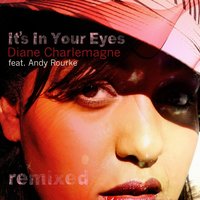 It's in Your Eyes - Diane Charlemagne & Andy Rourke