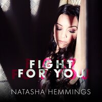 Fight for You - Natasha Hemmings & Ethan James