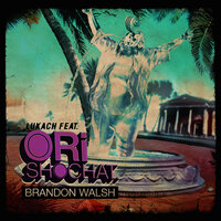 Brandon Walsh - Ori Shochat & Lukach