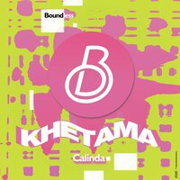 Calinda - Khetama