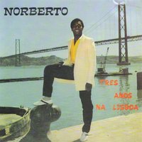 Nha Cretcheu - Norberto