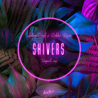 Shivers - Andrew Caryl & Robbie rosen