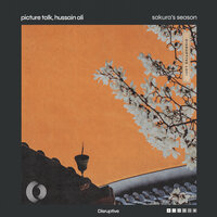 Sakura's Season - Picture Talk & Hussain Ali & Disruptive LoFi