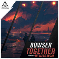 Think About - Bowser