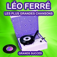Quand c'est fini, ça recommence - Léo Ferré