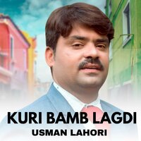 KURI BAMB LAGDI - Usman Lahori