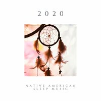 2020 Native American Sleep Music - Isleepers