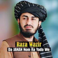 Pa Taka Tora Shpa Kawe Hijrat Rasool Allah - Raza Wazir
