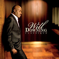 Let’s Make It Now - Will Downing