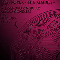 Destroyer - Alessandro Zingrillo & Makaja Gonzales