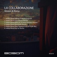 Italian Blood - Moreni & Roma & Paco Moreni & Nunzio Roma & Glasshouse