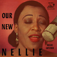 If Had To Be You - Nellie Lutcher