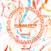 CUBAN PETE - Albert Marzinotto & Lex & Wood