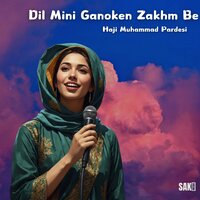Dil Mani Sard Nabe - Haji Muhammad Pardesi