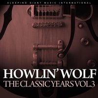 Howlin' Blues - Howlin' Wolf