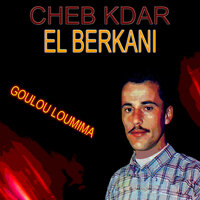 Choufou dak zin - Cheb Kdar El Berkani