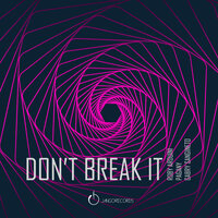 Don't Break It - Pagany & Roby Arduini & Gabry Sangineto