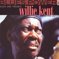 Somebody Got to Go - Willie Kent