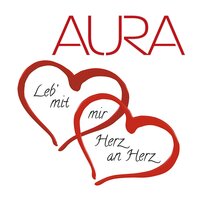 Leb mit mir Herz an Herz - Aura