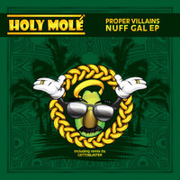 Nuff Gal - Proper Villains